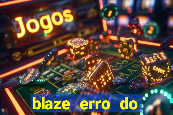 blaze erro do servidor interno